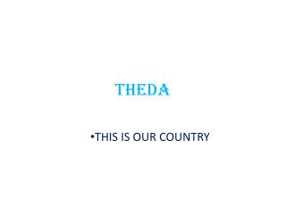 THEDA