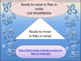 ready to move in flats in noida 9910006454