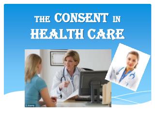The consent in health care