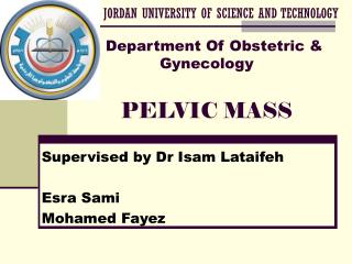Department Of Obstetric &amp; Gynecology PELVIC MASS