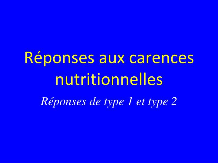 r ponses aux carences nutritionnelles