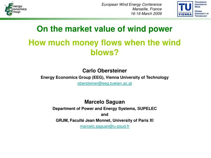 on the market value of wind power how much money flows when the wind blows