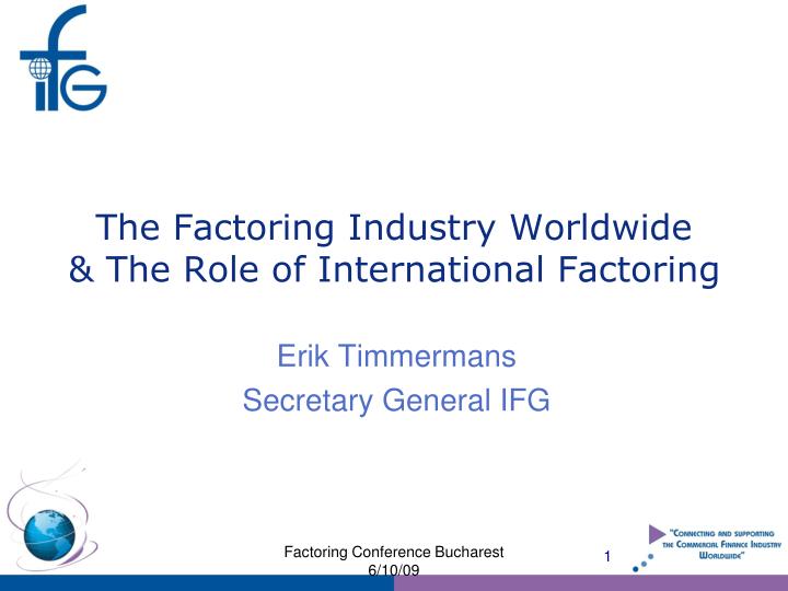 the factoring industry worldwide the role of international factoring