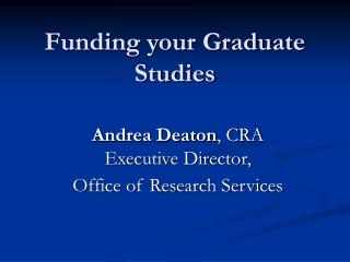 Funding your Graduate Studies