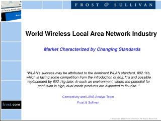 World Wireless Local Area Network Industry Market Characterized by Changing Standards