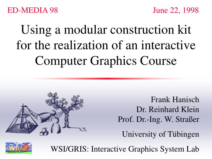 using a modular construction kit for the realization of an interactive computer graphics course