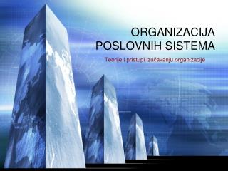 organizacija poslovnih sistema