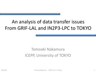 An analysis of data transfer issues From GRIF?LAL and IN2P3?LPC to TOKYO