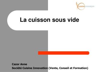 la cuisson sous vide