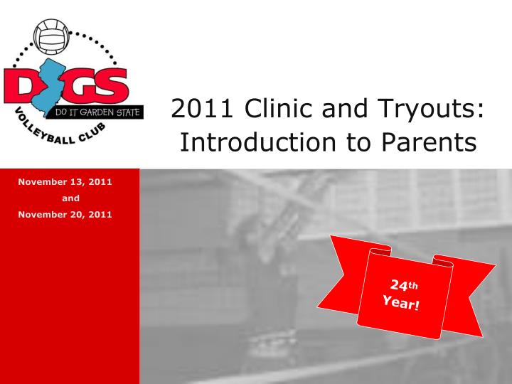 2011 clinic and tryouts introduction to parents