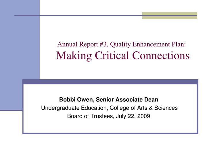 annual report 3 quality enhancement plan making critical connections