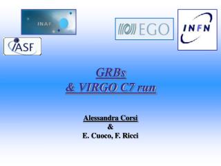 GRBs &amp; VIRGO C7 run