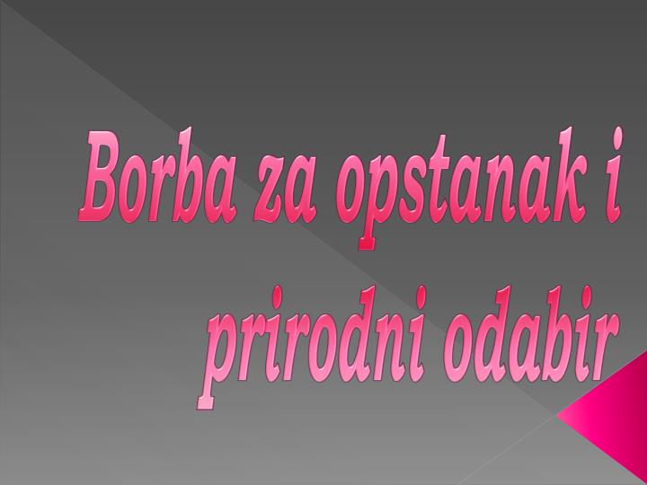 borba za opstanak i prirodni odabir