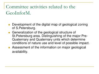 Committee activities related to the GeoInforM.