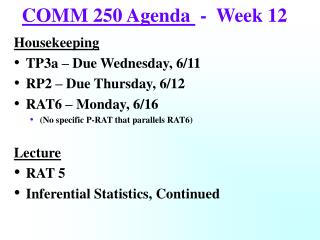 COMM 250 Agenda - Week 12