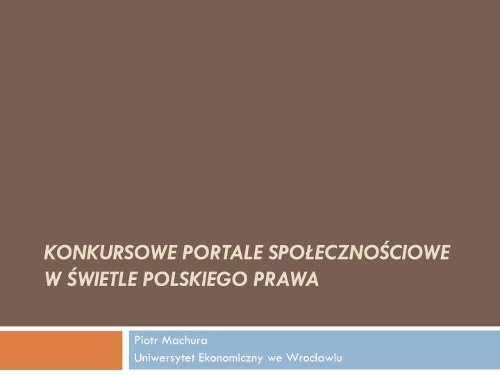 konkursowe portale spo eczno ciowe w wietle polskiego prawa