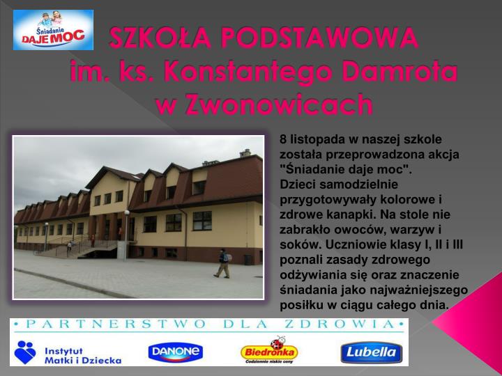 szko a podstawowa im ks konstantego damrota w zwonowicach