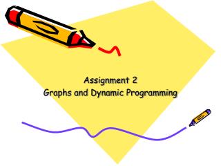 Assignment 2 Graphs and Dynamic Programming