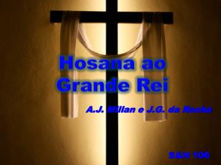 hosana ao grande rei