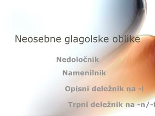 neosebne glagolske oblike