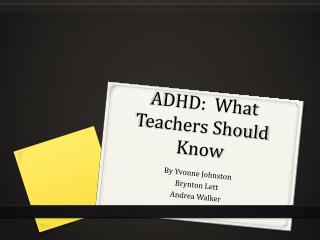 ADHD: What Teachers Should Know