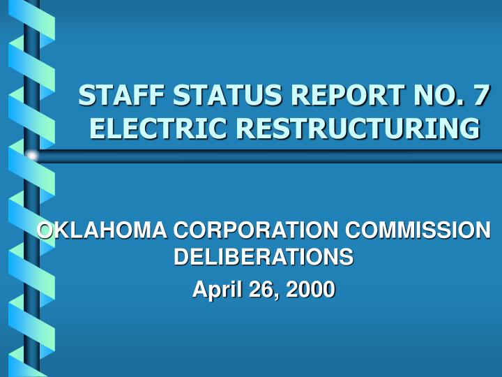 staff status report no 7 electric restructuring