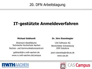 IT-gestützte Anmeldeverfahren 