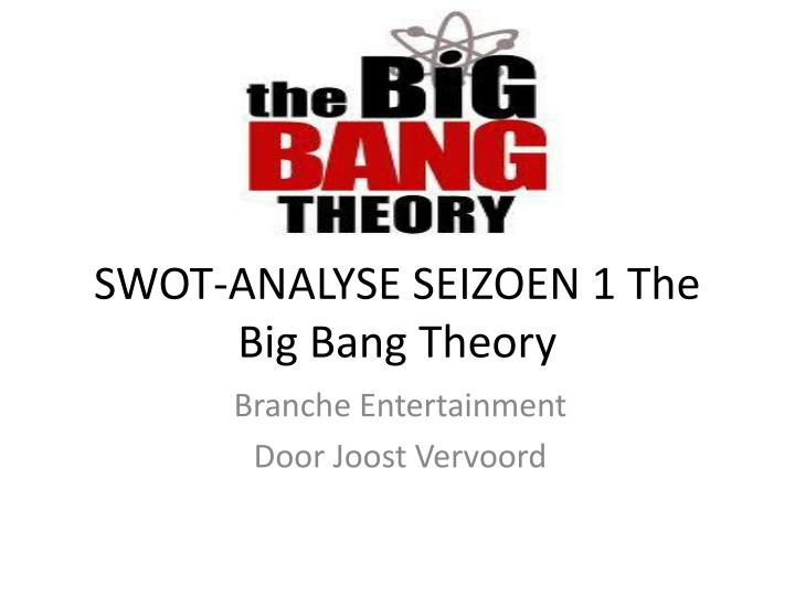 swot analyse seizoen 1 the big bang theory