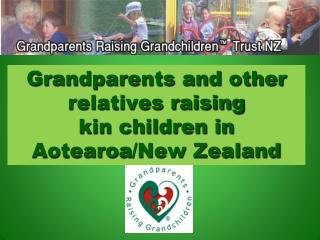 Grandparents and other relatives raising kin children in Aotearoa /New Zealand