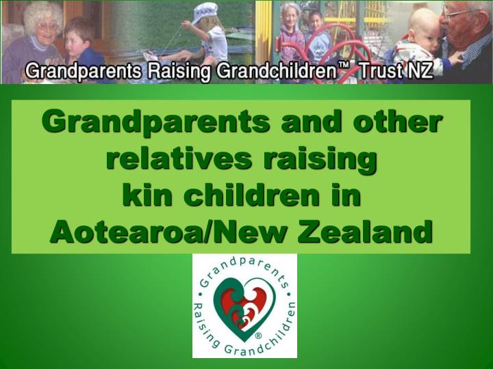 grandparents and other relatives raising kin children in aotearoa new zealand