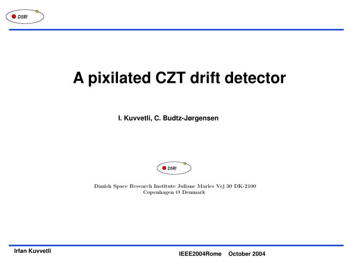 a pixilated czt drift detector