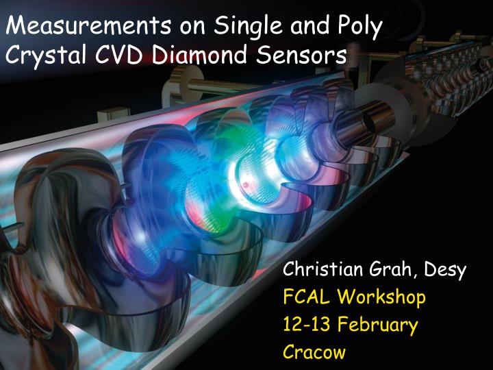 measurements on single and poly crystal cvd diamond sensors