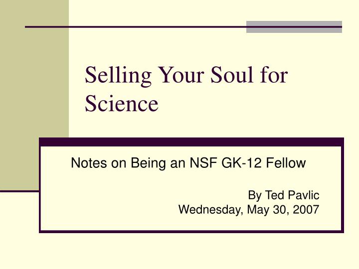 selling your soul for science