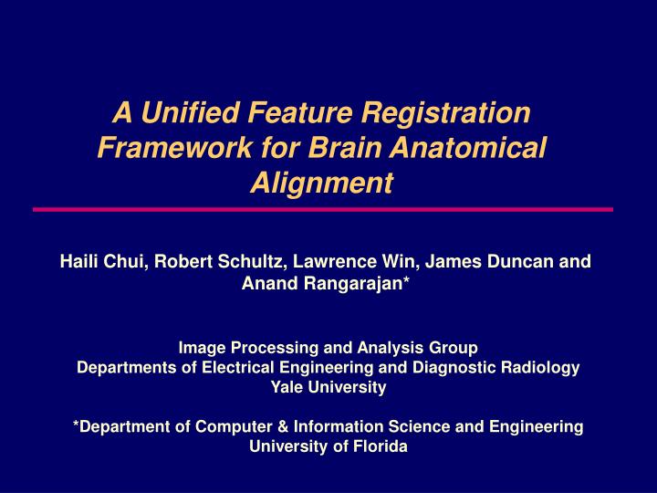 a unified feature registration framework for brain anatomical alignment