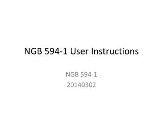 NGB 594-1 User Instructions