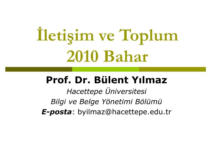 leti im ve toplum 2010 bahar