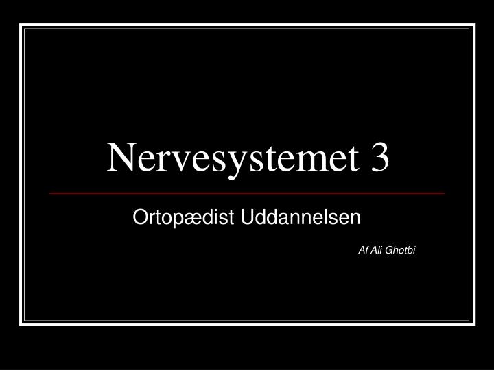 nervesystemet 3