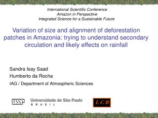 Sandra Isay Saad Humberto da Rocha IAG / Department of Atmospheric Sciences