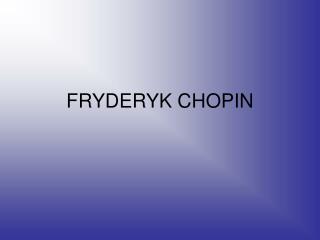 fryderyk chopin