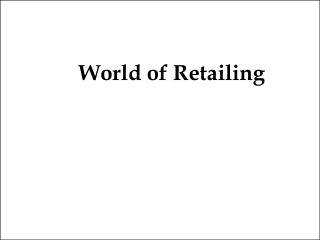 World of Retailing