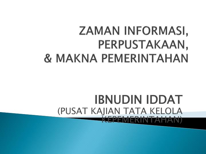 zaman informasi perpustakaan makna pemerintahan