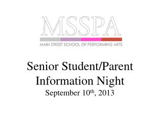 Senior Student/Parent Information Night September 10 th , 2013