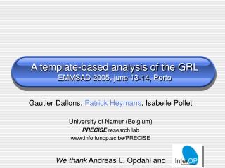 A template-based analysis of the GRL EMMSAD 2005, june 13-14, Porto