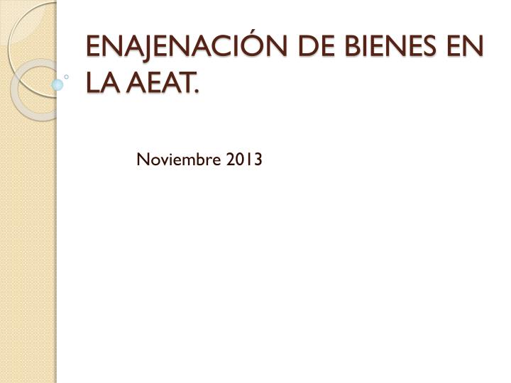 enajenaci n de bienes en la aeat