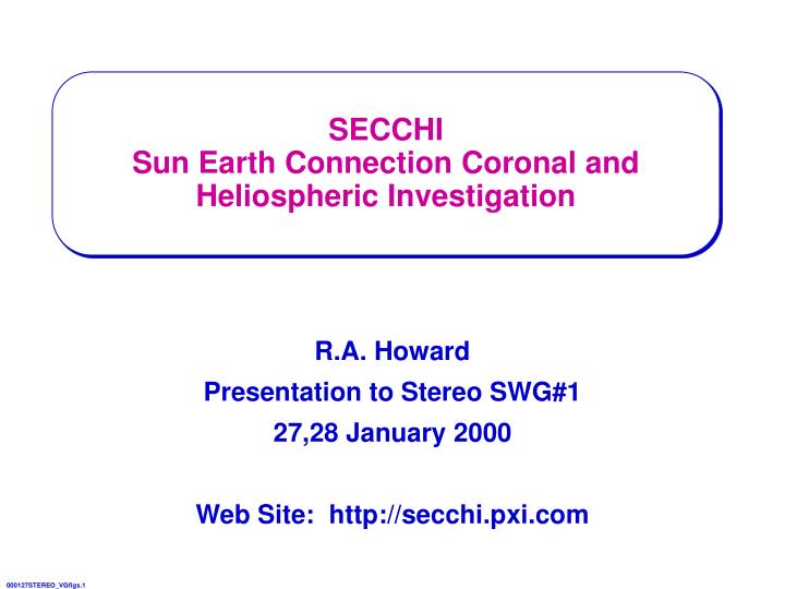 secchi sun earth connection coronal and heliospheric investigation