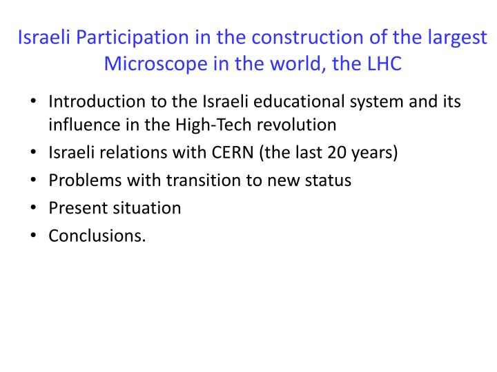 israeli participation in the construction of the largest microscope in the world the lhc