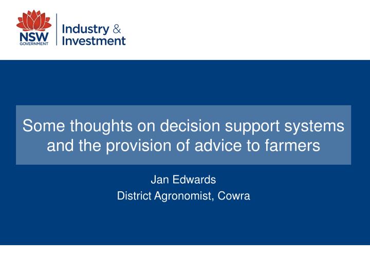 some thoughts on decision support systems and the provision of advice to farmers
