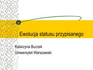 ewolucja statusu przypisanego