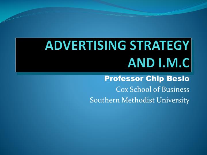 advertising strategy and i m c