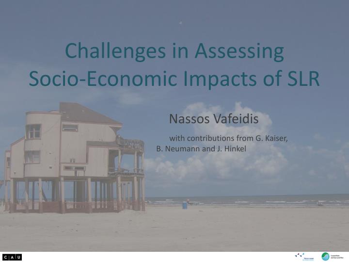 challenges in assessing socio economic impacts of slr